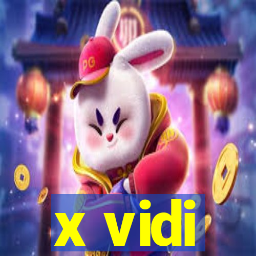 x vidi